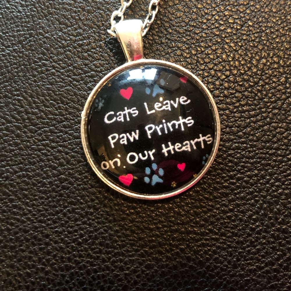 NEW Necklace- Cats leave paw prints on our hearts